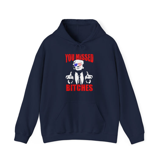 Trump You Missed Bitches T-Shirt Design, Donald Trump, Trump 2024 Ear Tee, Trump Assassination Attempt, Hooded Sweatshirt